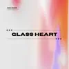 GIRL MANIA - Glass Heart